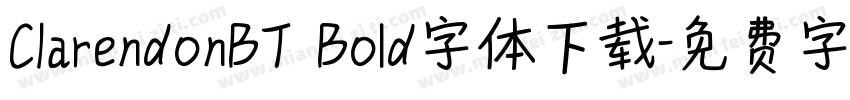 C1arendonBT Bold字体下载字体转换